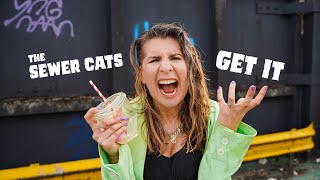 The Sewer Cats - Get It