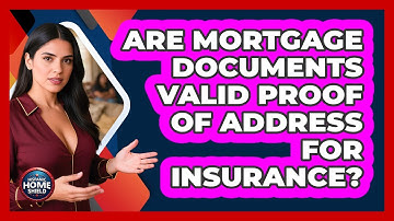 Are Mortgage Documents Valid Proof Of Address For Insurance?