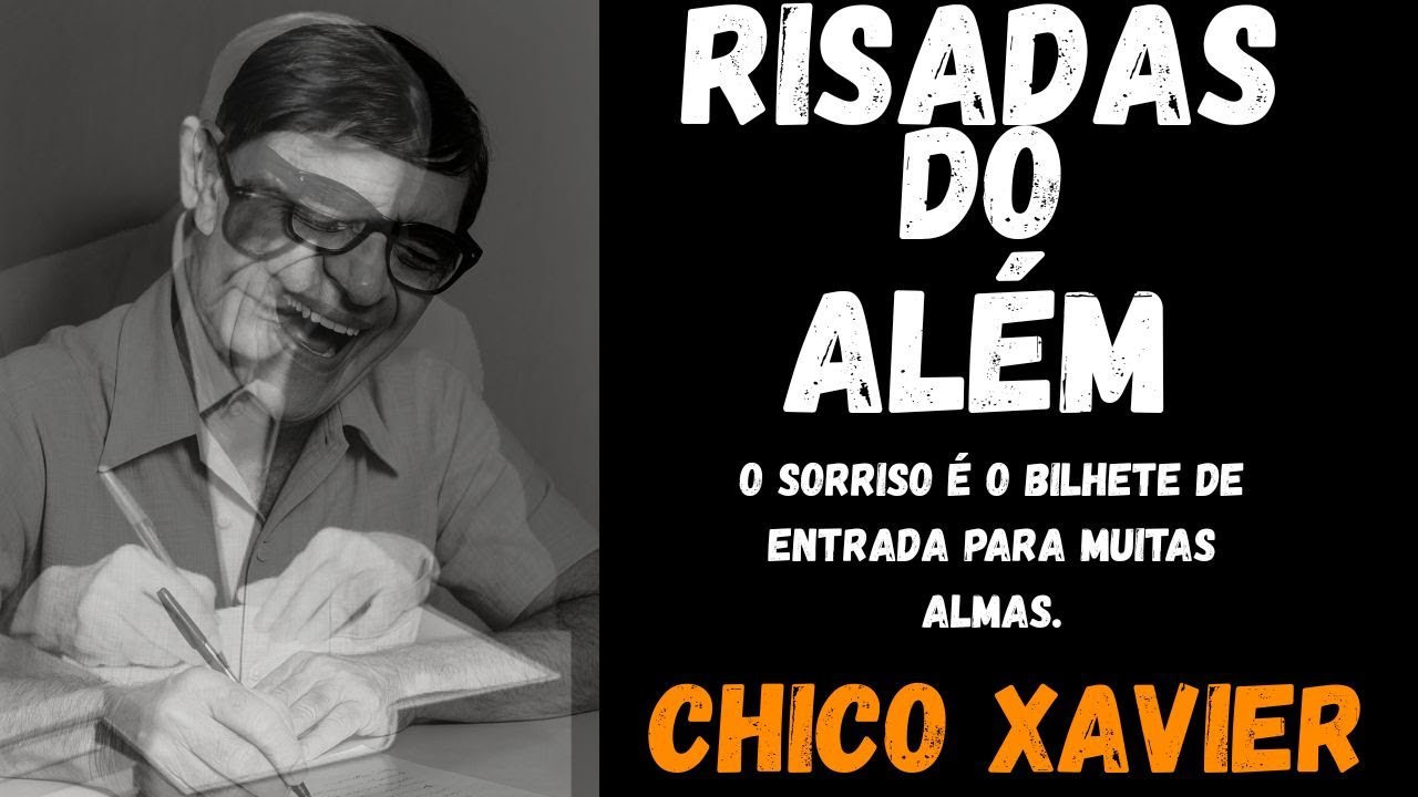 RISADAS DO ALÉM: Lições Espirituais Psicografadas por Chico Xavier