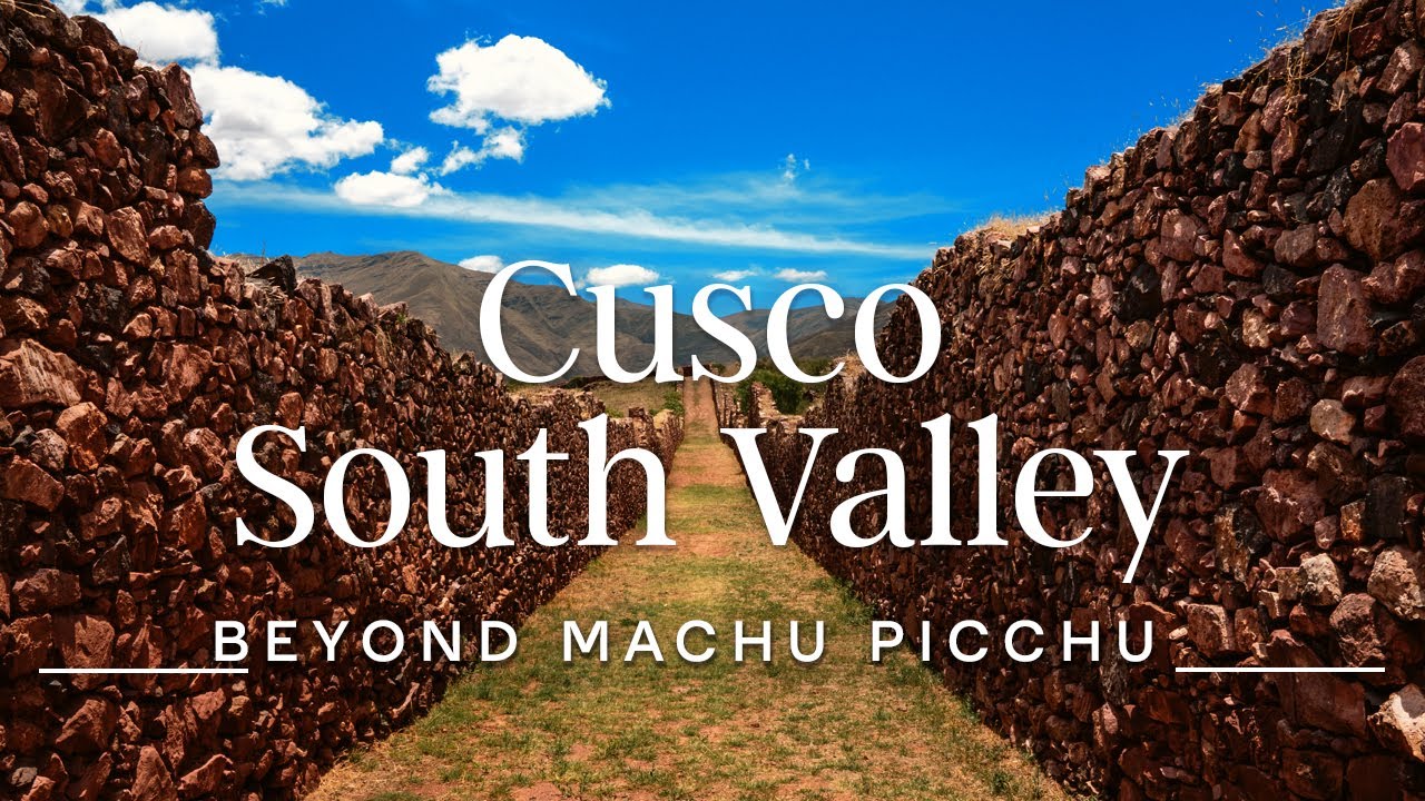 Cusco South Valley Explained | Inca Ruins & Andahuaylillas