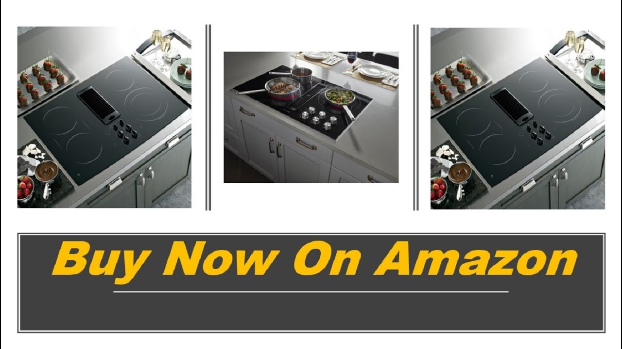 5 Best Electric Downdraft Cooktops 2021 YouTube