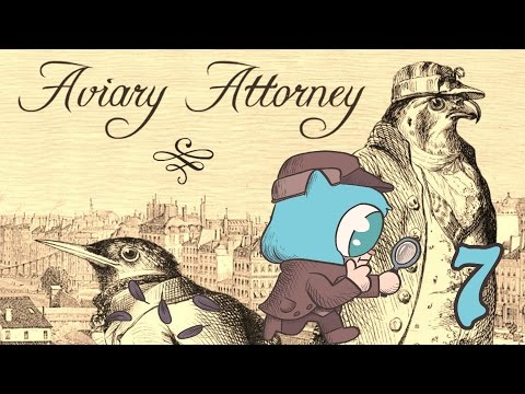 AVIARY ATTORNEY Part 7