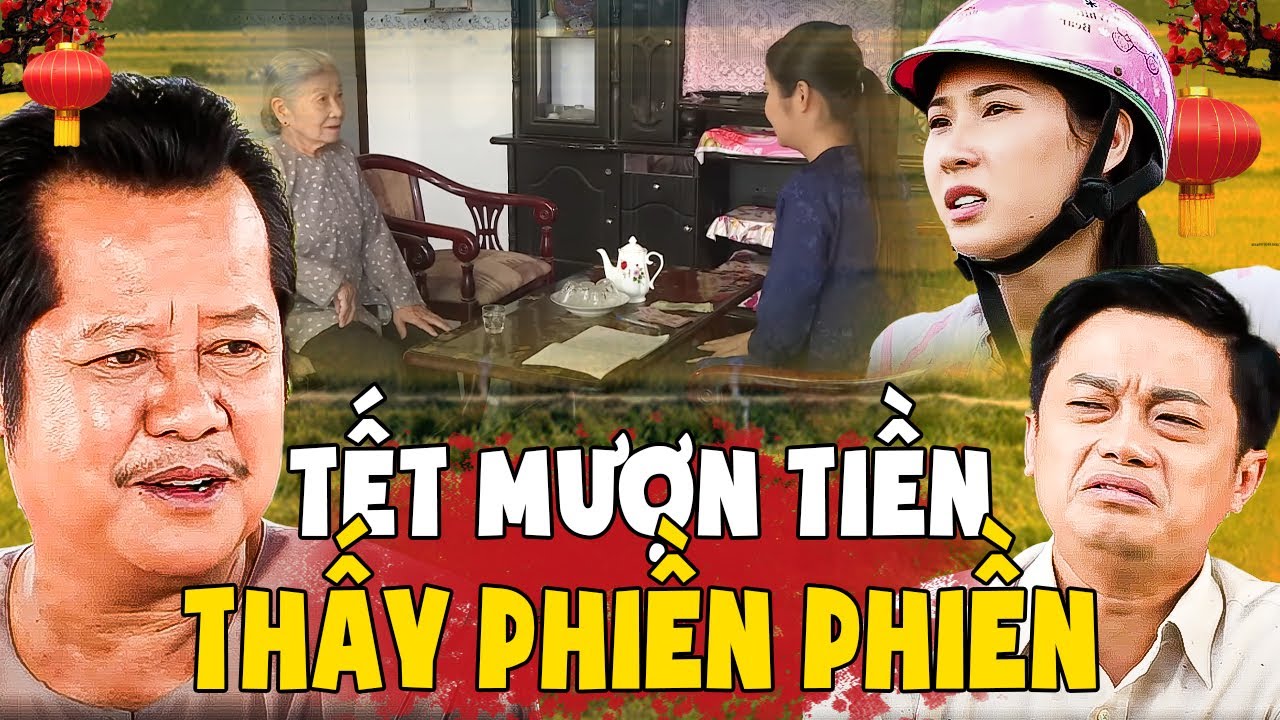 TẾT MƯỢN TIỀN - THẤY PHIỀN PHIỀN | Phim Miền Tây 2025 | Hai Lúa Miền Tây 2025 | Phim Việt Nam 2025