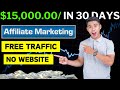 How I Earned $15K in 30 Days on Affiliate Marketing!