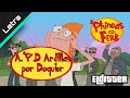 A.P.D Ardillas por Doquier - Phineas y Ferb COMPLETO "Español Latino" || Letra HD