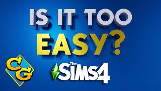 It is too Easy: A New Attempt to Fix The Sims 4's Difficulty.