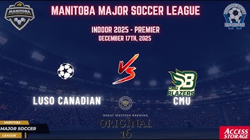 December 17th WSF Premier Luso Canadian vs CMU