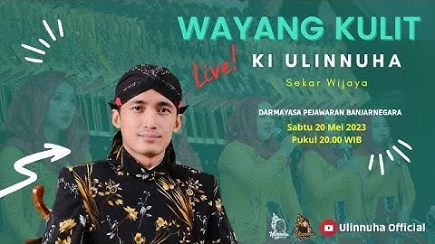 LIVE WAYANG KULIT KIDALANG ULINNUHA CILACAP 20 MEI 2023 DI BANJARNEGARA