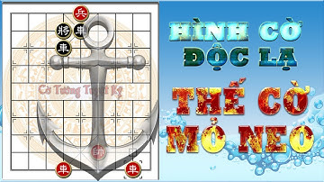 Cờ tàn hay: Thế cờ "Mỏ Neo", tuyệt chiêu sử dụng Xe trong tàn cuộc.