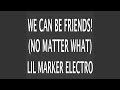 We Can Be Friends! (Demo)