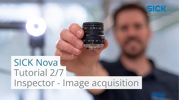 Tutorial SICK Nova (2/7): Image acquisition on Inspector83x
