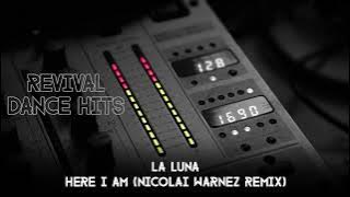 La Luna - Here I Am (Nicolai Warnez Remix) [HQ]
