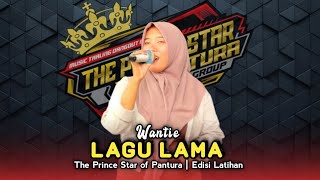 Download Lagu LAGU LAMA • Voc Wantie • The Prince Star Of Pantura • Edisi Latihan  MP3