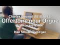 Offertoire pour orgue full force  charles gounod 18181893 by rien