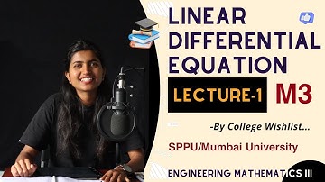Linear Differential Equation | Unit 1 | Lecture 1 | Hindi | Engineering Maths 3 | college wishlist