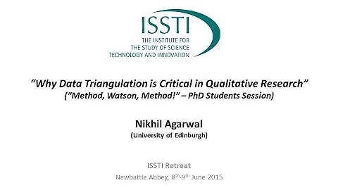 Nikhil Agarwal: "Why Data Triangulation is Critical in Qualitative Research" (PhD Session)