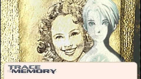 Trace Memory(Another Code: Two Memories): Part 9  - Frannie