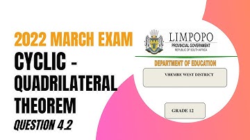 Cyclic Quadrilateral Theorem Proof, Euclidean Geometry | Grade 12 Term 1-2022 Maths Exam