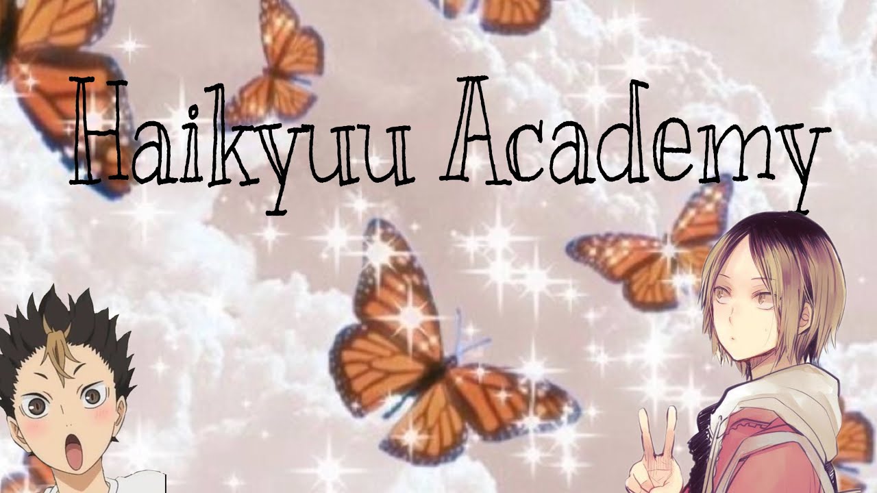 Haikyuu Academy Au|Ep 1|Genderbend Series|~GummixBear~