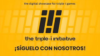 THE TRIPLE-I INITIATIVE, sigue con nosotros el E3 de los indies!