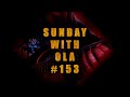 Sunday With Ola 153 #SWOLA153 Riff Challenge
