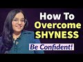 Stop being socially shy  how to overcome shyness