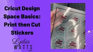 Creating Print then Cut Stickers in Cricut Design Space