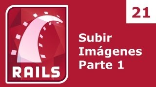 Ruby on Rails Tutorial 21: Uploading Images - Part I
