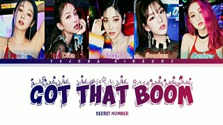 SECRET NUMBER 'GOT THAT BOOM' Color Coded Lyrics Han/Rom/Eng