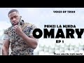 PENZI LA MJEDA Mr Omary EP 1