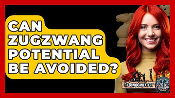 Can Zugzwang Potential Be Avoided? - The Board Game Xpert