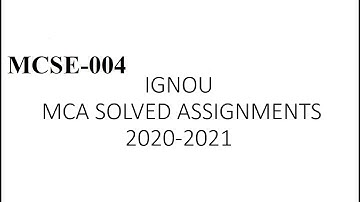 IGNOU MCA SOLVED ASSIGNMENTS(2020-2021) | MCSE-004 | IGNOU ASSIGNMENTS