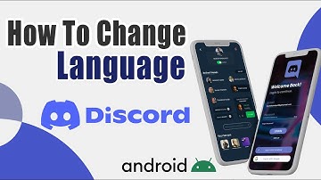 How To Change Language On Discord Android