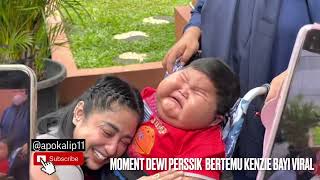 MOMENT DEWI PERSIK BERTEMU KENZI BAYI VIRAL YANG BERATNYA 27 KG DI USIA 18 BULAN