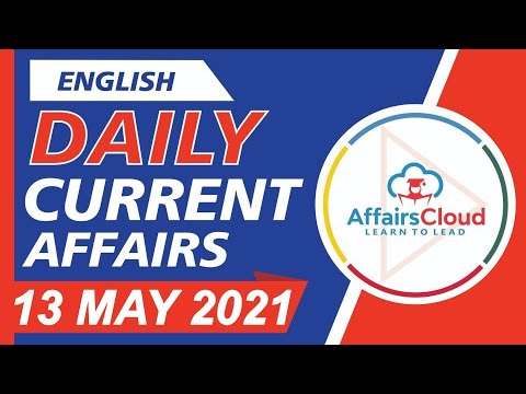 Current Affairs 13 May 2021 English | Current Affairs | AffairsCloud Today for All Exams