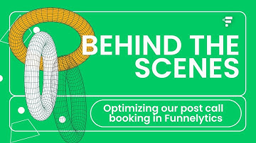 Optimizing our post call booking experience using Funnelytics