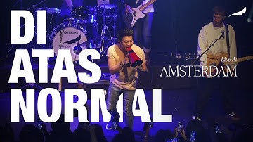 NOAH - Di Atas Normal (Live at Amsterdam)