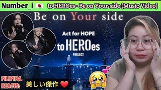 Number_I - To Heroes - Be On Your Side (Music Video) | Filipina Reacts