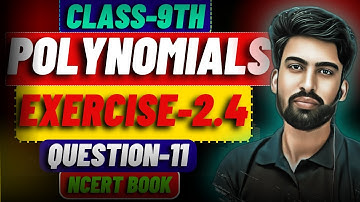 Class 9 Maths, Ex 2.4 Q11 || Chapter 2 (Polynomials) || NCERT ||