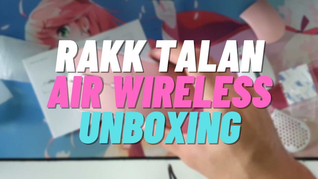 Rakk Talan Air Wireless Unboxing