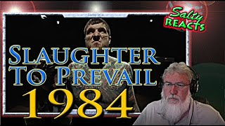 *OLD MAN REACTS* Slaughter To Prevail - 1984 *REACTION*