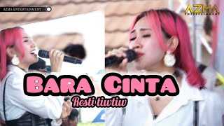 Bara Cinta ( Rita Sugiarto ) - Resti Tiwtiw | AZMA Live Show Katapang