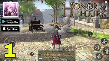 Honor Of Heirs Gameplay Walkthrough (Android/iOS) - Part 1