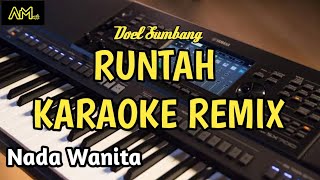 RUNTAH KARAOKE REMIX Nada wanita |Azura musik