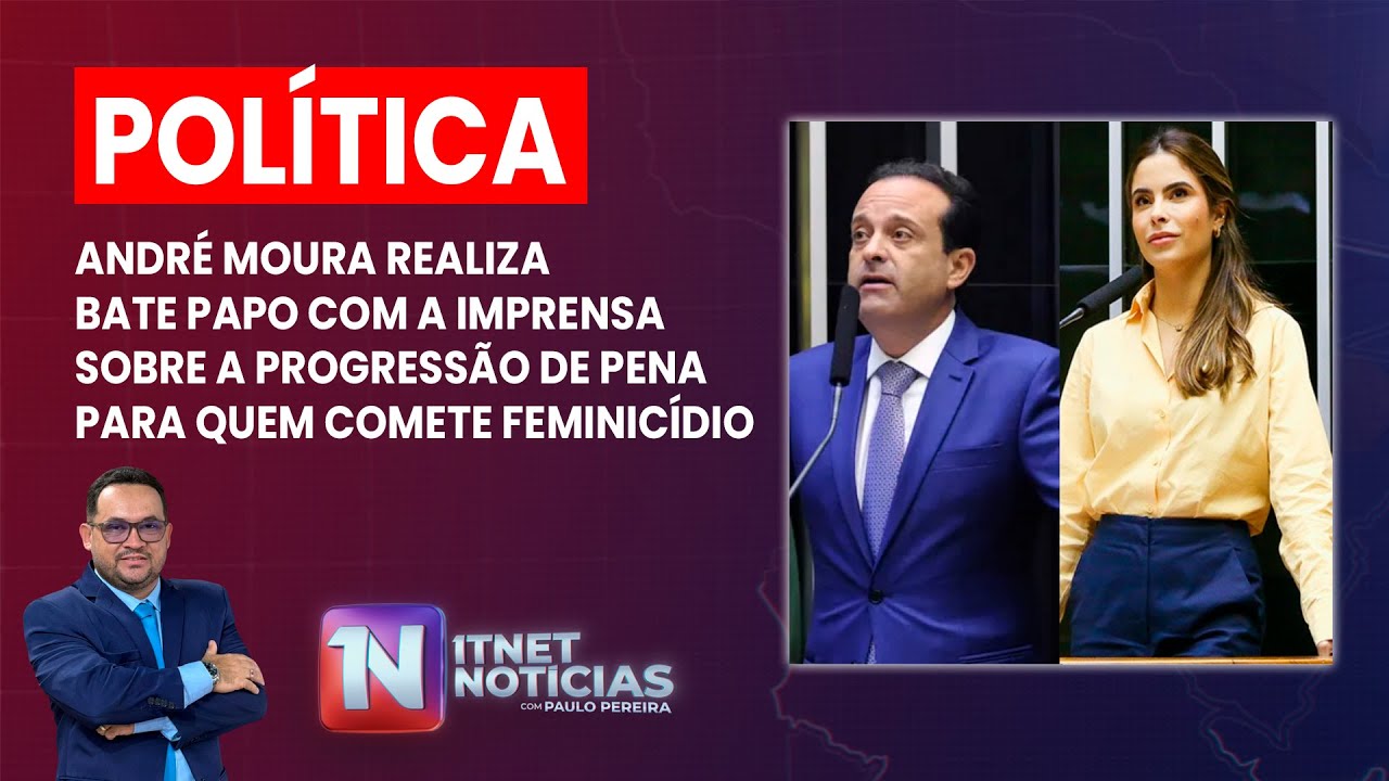 🔵🔴André Moura realiza bate papo sobre a progressão de pena para quem comete feminicídio | 15/01/2026