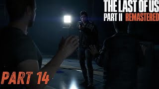 The Last of Us Part II Remastered Gameplay Walkthrough Part 14 - The Aquarium (PS5)