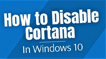 How to Disable Cortana Windows 10 [ English ] Totally and Permanently