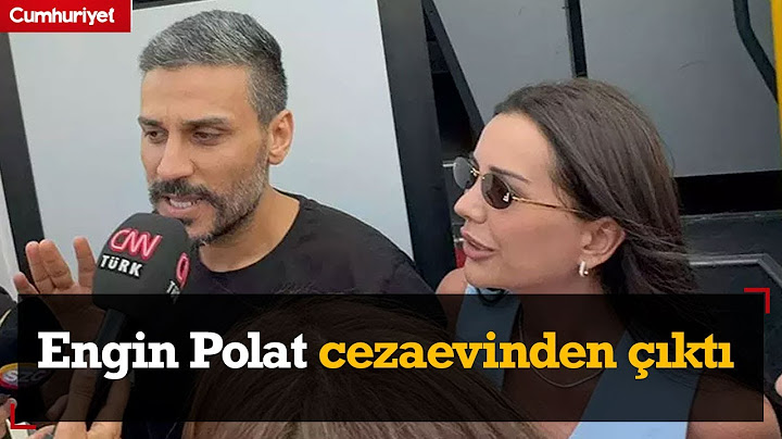 Dilan Polat'ın ardından Engin Polat da cezaevinden çıktı...