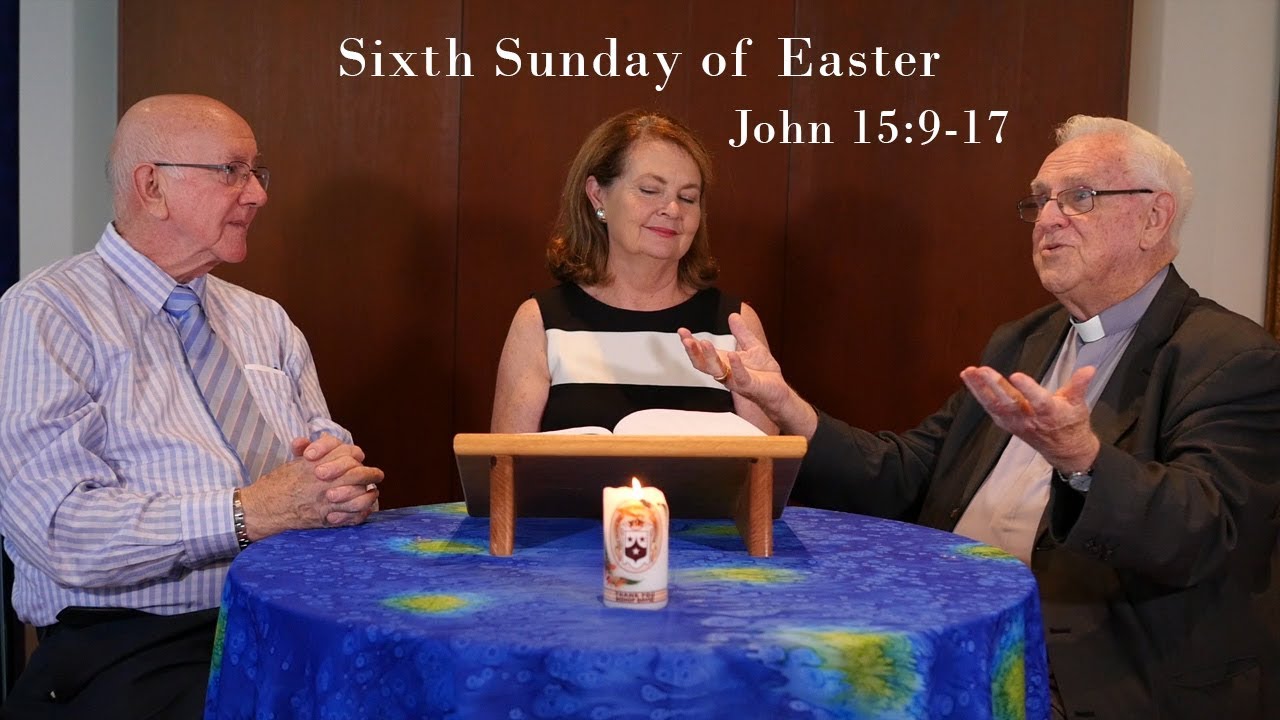 Lectio Reflection Sixth Sunday Of Easter John 15 9 17 YouTube Lectio reflection sixth sunday of easter john 15 9 17 youtube