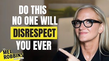 Do This & No One Will Ever Disrespect You Again || Mel Robbins #motivation